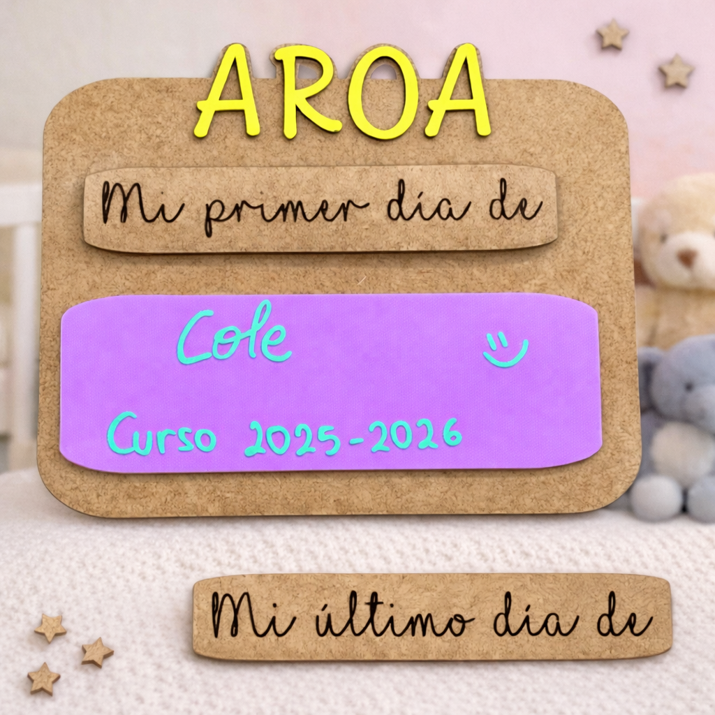 Placa "Mi primer/último día de..."